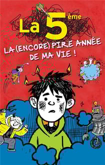 La 5e, la (encore) pire année de ma vie !