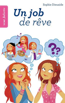 Signé Juliette Tome 3 : un job de rêve