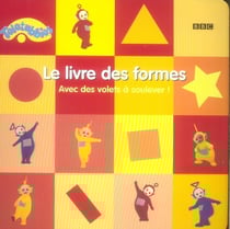 Le livre des formes télétubbies