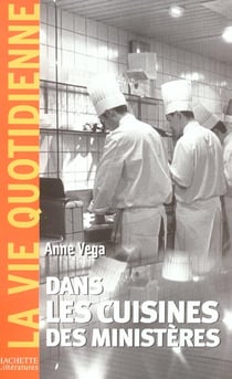 Dans les cuisines des ministères