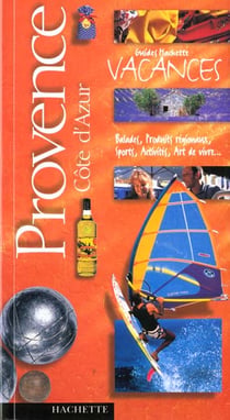 Le guide des vacances en provence cote d'azur