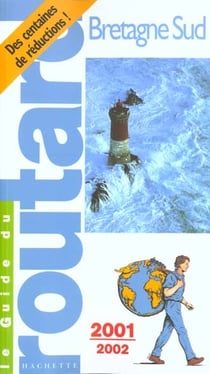 Guide du routard - bretagne sud 2001-2002