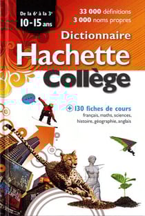 Dictionnaire hachette collège - 10/15 ans (édition 2011)