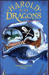 Harold et les dragons Tome 2 : comment devenir un pirate