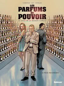 Les parfums du pouvoir Tome 1 : le piege indonésien