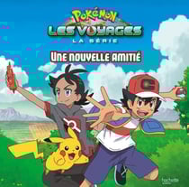 Pokémon - les voyages : une nouvelle amitié