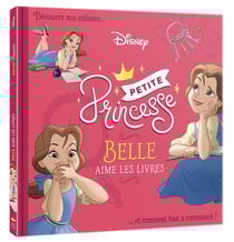Disney Princesses : petite princesse - Belle aime les livres