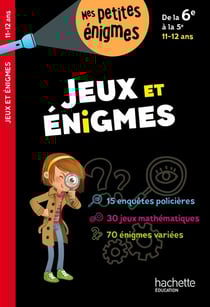 Jeux et énigmes - de la 6e à la 5e