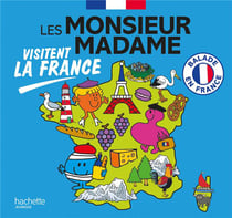 Visiter la France - Les Monsieur Madame visitent la France