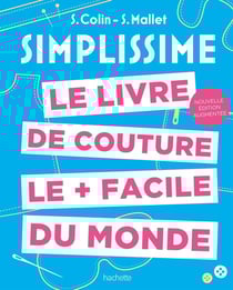 Simplissime : Le livre de couture le + facile du monde