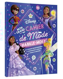 Mon Grand cahier de Mode : Habille-moi !