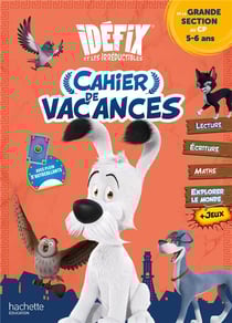 Idefix et les Irréductibles - Cahier de vacances - De la GS au CP