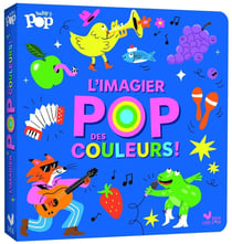 L'imagier pop des couleurs !