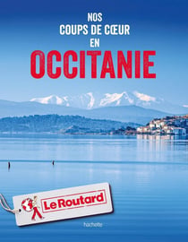Nos coups de coeur en Occitanie