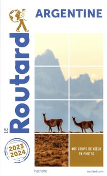 Guide du Routard : Argentine (édition 2023/2024)