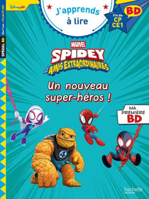 J'apprends à lire : Disney BD - Fin de CP - CE1 - Spidey et ses amis extraordinaires : Un nouveau super-héros !