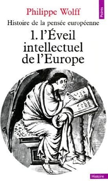 Histoire de la pensée européenne Tome 1 - l'éveil intellectuel de l'Europe