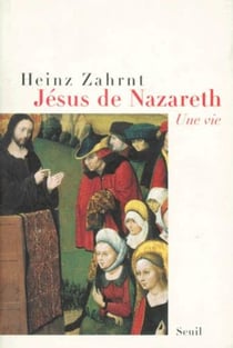 Jésus de Nazareth - une vie