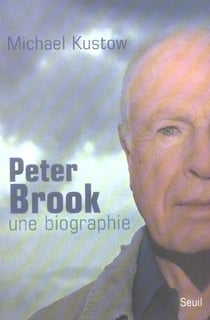 Peter brook, une biographie