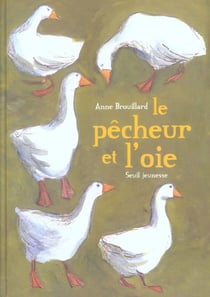 Pecheur et l'oie (le)