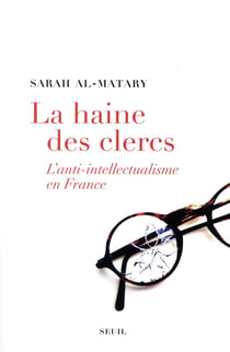 La haine des clercs - l'anti-intellectualisme en France