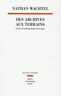 Anthropologie historique - des archives aux terrains