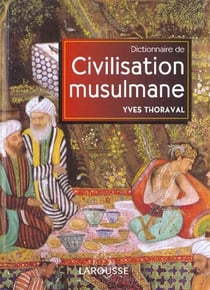 Dictionnaire de civilisation musulmane