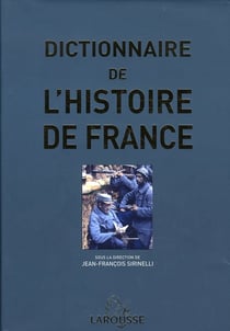 Dictionnaire de l'histoire de france