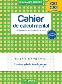 Calcul mental : CE1/CE2 : entrainement à calculer vite et bien (édition 2020)