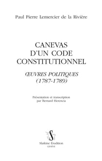 Canevas d'un code constitutionnel - oeuvres politiques (1787-1789)