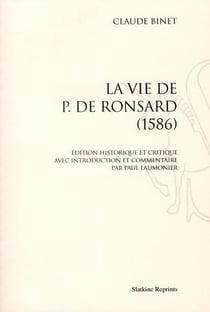 La vie de pierre de ronsard (1586)
