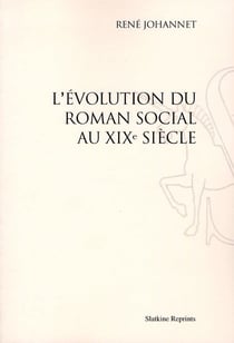 L'évolution du roman social au xix siècle
