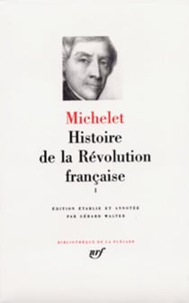 Histoire de la Révolution française (tome 1-avril 1789 - novembre 1792) - 1789-1792