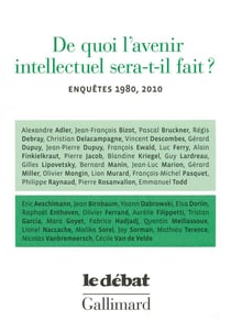 De quoi l'avenir intellectuel sera-t-il fait ?