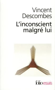 L'inconscient malgre lui