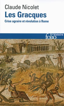 Les Gracques - crise agraire et révolution à Rome
