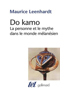 Do kamo - la personne et le mythe dans le monde mélanésien