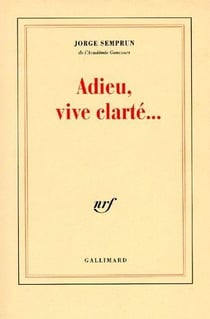 Adieu, vive clarté...