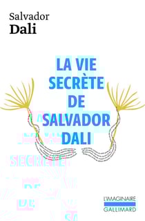 La vie secrete de Salvador Dali