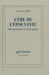 L'ère de l'épouvante - folie meurtrière, terreur, guerre