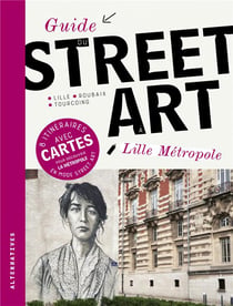Guide du street art à Lille