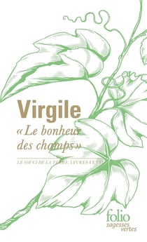 «Le bonheur des champs» : Le souci de la terre, Livres I et II