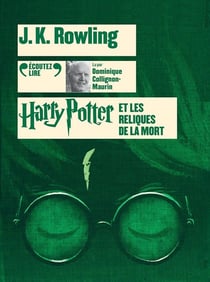 Harry Potter Tome 7 : Harry Potter et les reliques de la Mort