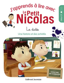 J'apprends à lire avec Le Petit Nicolas Tome 4 : la dictée