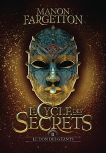 Le cycle des secrets Tome 2 : Le don des géants