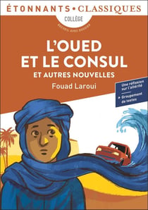 L'Oued et le Consul et autres nouvelles : et autres nouvelles