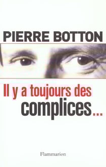 Il y a toujours des complices...