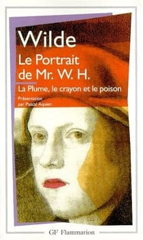 Le portrait de Mr. W.H. - la plume, le crayon et le poison