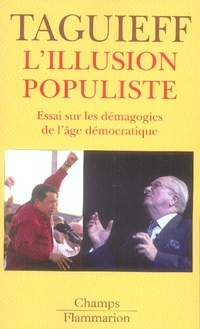 L'illusion populiste - essai sur les démagogies de l'âge démocratique