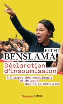 Déclaration d'insoumission à l'usage des musulmans et de ceux qui ne le sont pas